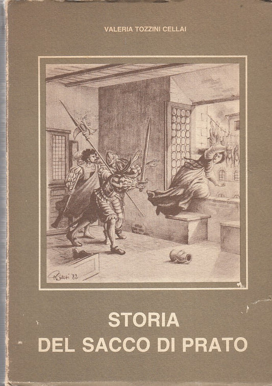 LS- STORIA DEL SACCO DI PRATO- CELLAI- IL PUNGOLO VERDE--- 1982- B- YDS536