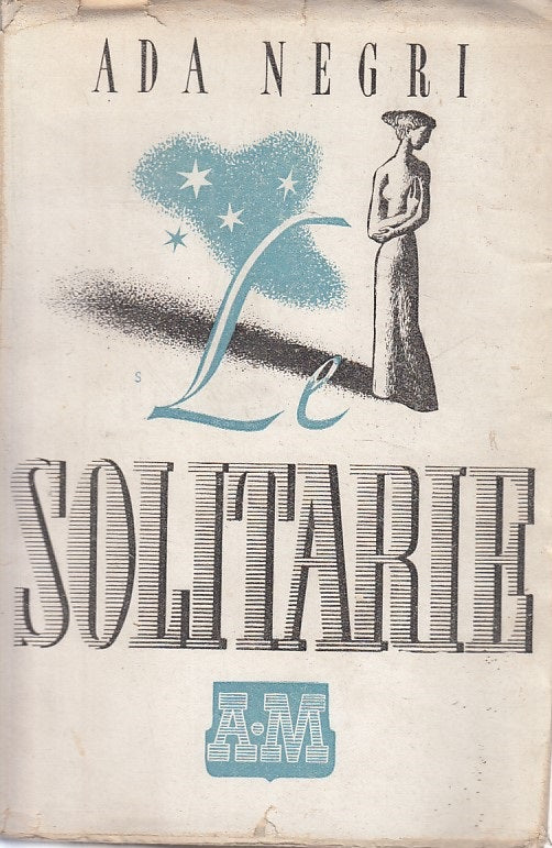 LE SOLITARIE - ADA NEGRI - A.M.--- 1942 - BS - YDS492