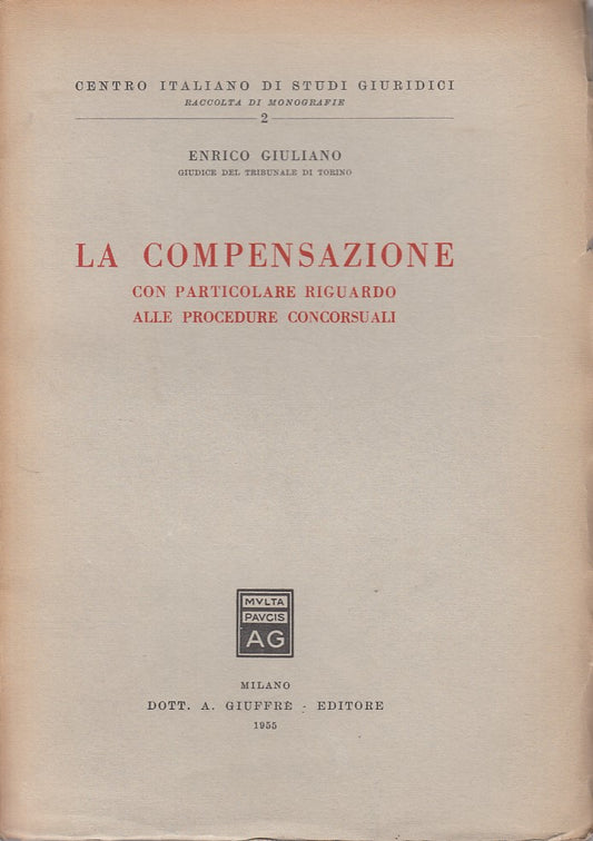LZ- COMPENSAZIONE PROCEDURE CONCORSUALI- GIULIANO- GIUFFRE'--- 1955 - B - YDS494
