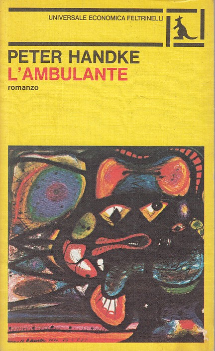 LN- L'AMBULANTE - PETER HANDKE - FELTRINELLI - UE - 1a ED. - 1982 - B - YDS496
