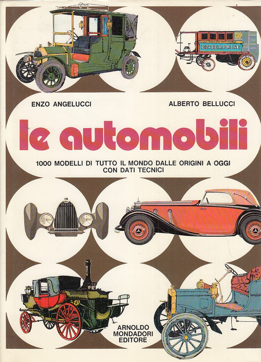 LZ- LE AUTOMOBILI 100 MODELLI DALLE ORIGINI-- MONDADORI--- 1974- C- YDS534