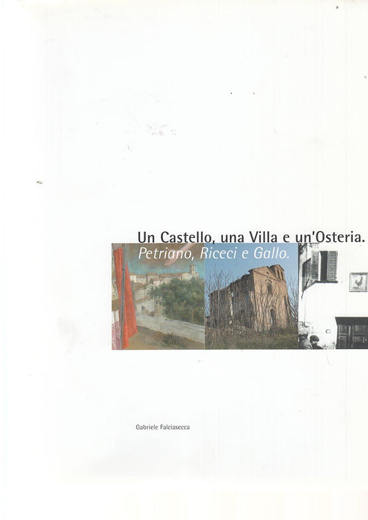 LV- UN CASTELLO VILLA OSTERIA PETRIANO RICECI- FALCIASECCA---- 2003- B- YDS534