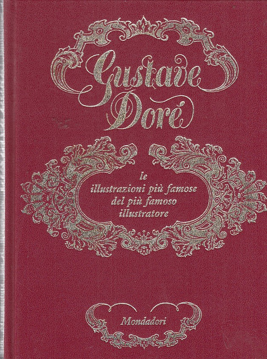 LT- GUSTAVE DORE' ILLUSTRAZIONI PIU' FAMOSE-- MONDADORI--- 1975- C- ZDS447