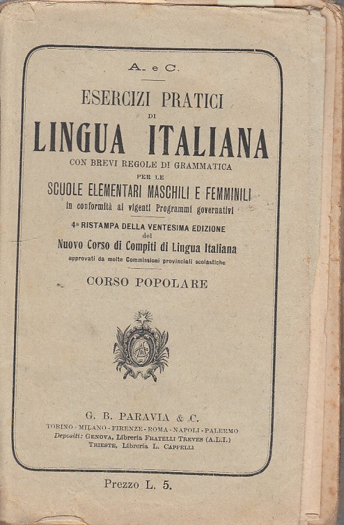 LZ- ESERCIZI PRATICI DI LINGUA ITALIANA-- PARAVIA--- 1913- B- YDS479