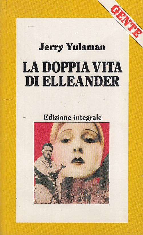 LN- LA DOPPIA VITA DI ELLEANDER- YULSMAN- LONGANESI- GENTE-- 1986- B- YDS479