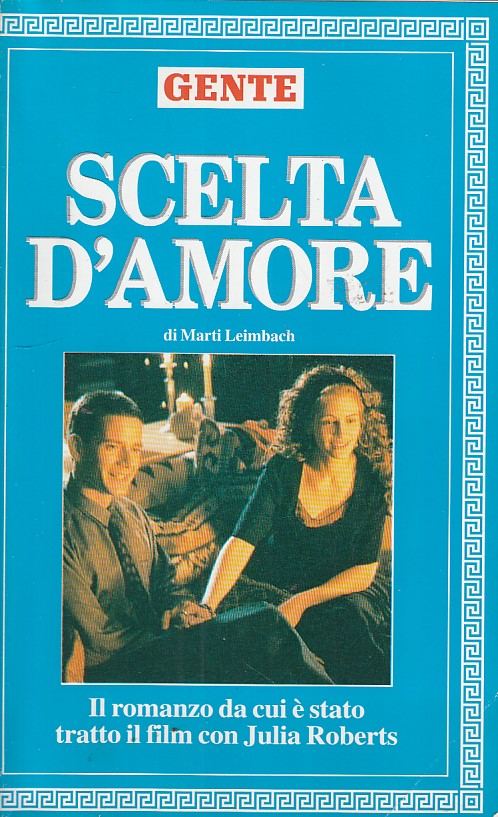 LN- SCELTA D'AMORE- LEIMBACH- LONGANESI- GENTE-- 1990- B- YDS479