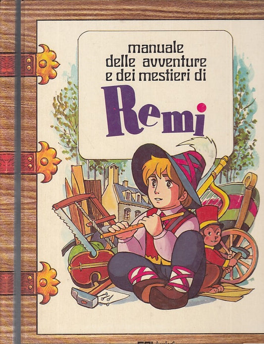 LB- MANUALE DELLE AVVENTURE E DEI MESTIERI DI REMI -- AMZ - 1979 - C - RGZ