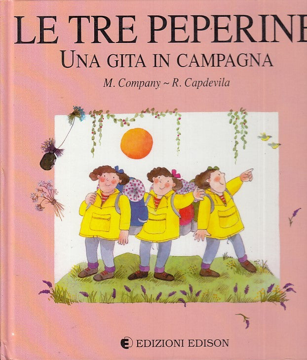 LB- LE TRE PEPERINE GITA IN CAMPAGNA - COMPANY CAPDEVILA- EDISON--- 1992- C- RGZ