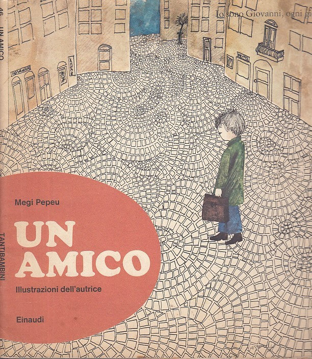 LB- UN AMICO ILLUSTRATO - PEPEU MUNARI - EINAUDI - TANTIBAMBINI-- 1974- S- XDS13