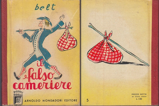 LB- IL FALSO CAMERIERE - BELT STO - MONDADORI - PICCOLI GIOIELLI -- 1950- C- RGZ