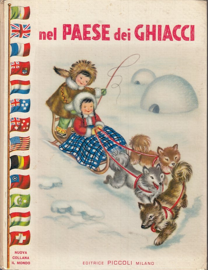 LB- NEL PAESE DEI GHIACCI - MARIAPIA COLOMBINI MONTI - PICCOLI--- 1949- C- XDS13