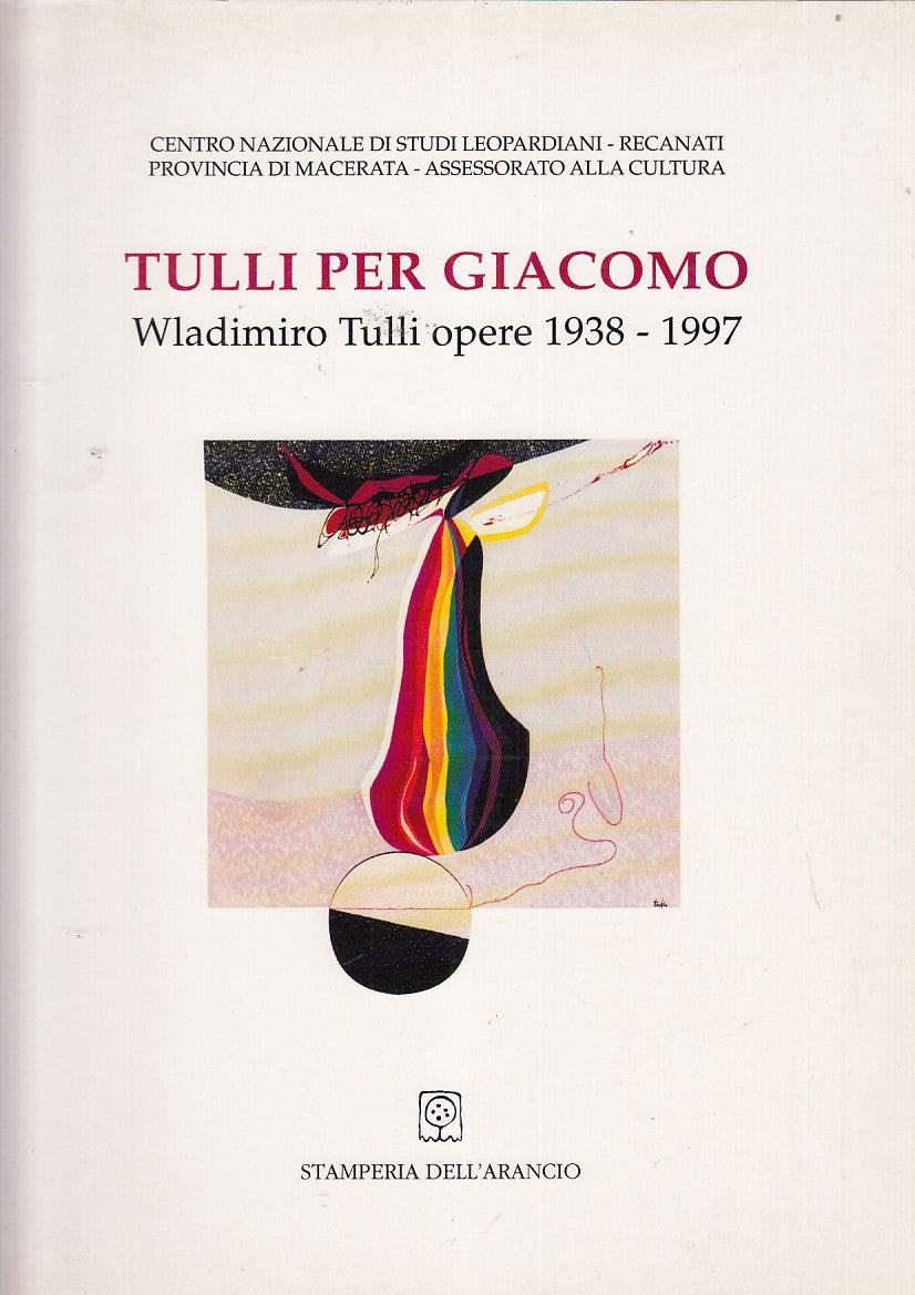 LT- TULLI PER GIACOMO LEOPARDI 1938 1997- TULLI- DELL'ARANCIO--- 1997- B- YDS536