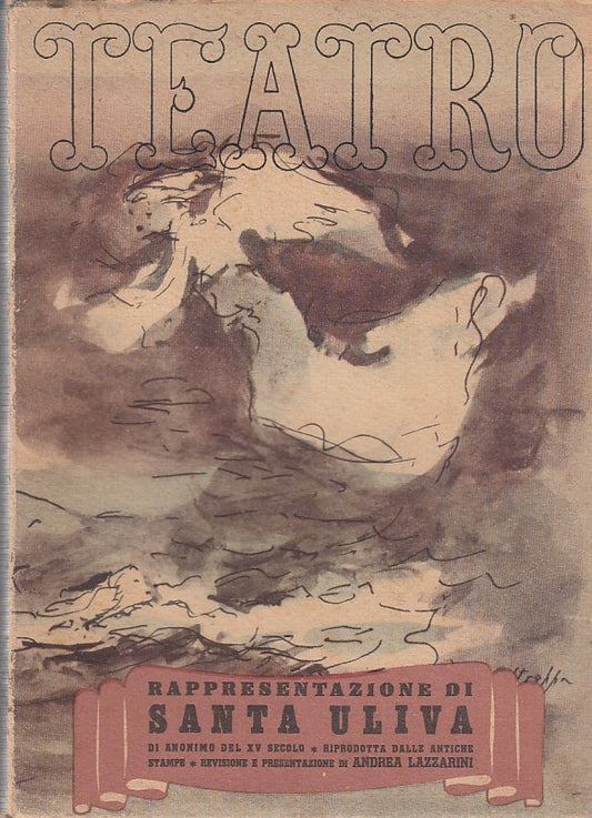 RAPPRESENTAZIONE DI SANTA ULIVA VOL. 16°- RIDENTI- SET--- 1946- B- YDS538