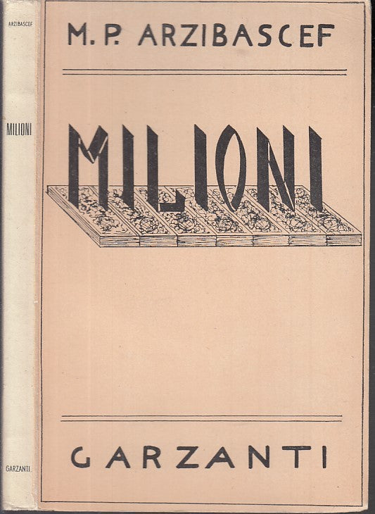 LN- MILIONI - MICHELE ARZIBASCEF - GARZANTI --- 1944 - B - XDS129
