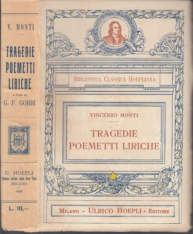 TRAGEDIE POEMETTI LIRICHE - VINCENZO MONTI - HOEPLI --- 1927 - B - XDS12