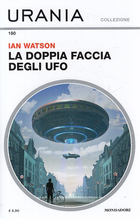 LN- URANIA COLLEZIONE N.180 DOPPIA FACCIA UFO -- MONDADORI --- 2018 - B - YDS999