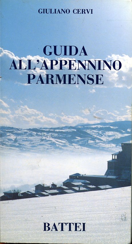 LZ- GUIDA ALL'APPENNINO PARMENSE - CERVI - BATTEI --- 1987 - B - WPR