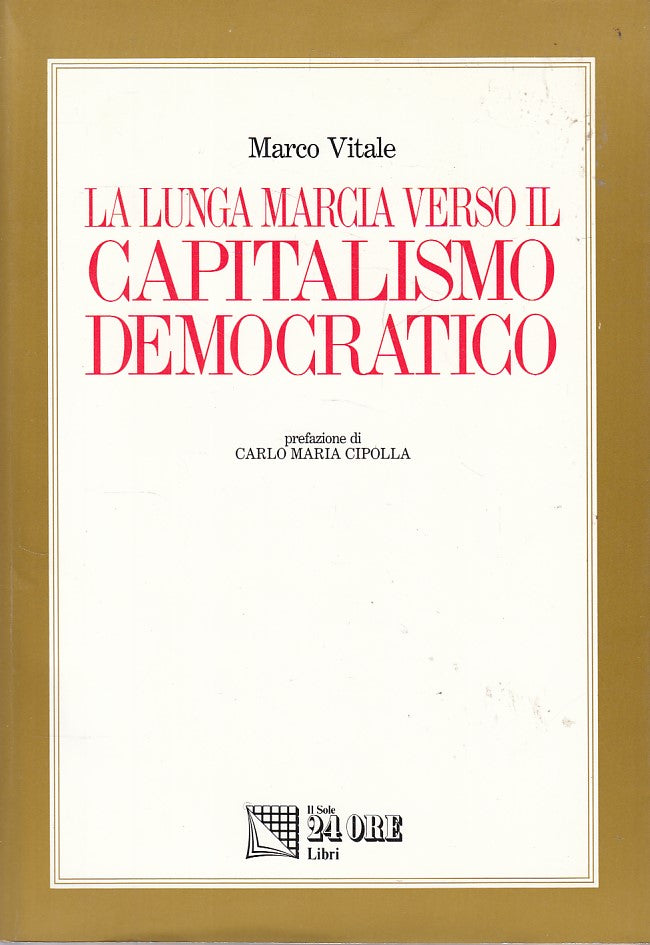 LS- LUNGA MARCIA VERSO CAPITALISMO DEMODRATICO -- SOLE 24 --- 1989 - BS - ZDS418