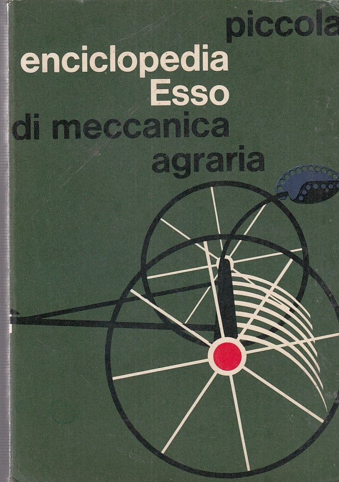 LZ- ENCICLOPEDIA ESSO DI MECCANICA AGRARIA- FILIPPI- ESSO--- 1965 CA.- B- ZDS439