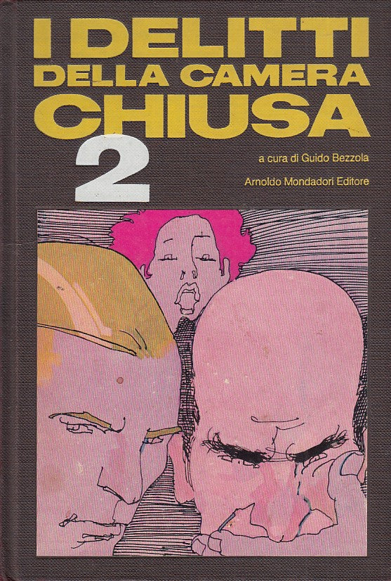 LG- I DELITTI CAMERA CHIUSA 2- BEZZOLA- MONDADORI-- 1a ED.- 1977- C- ZDS439