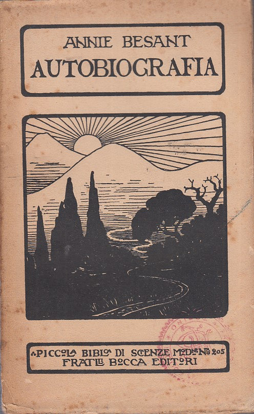LZ- AUTOBIOGRAFIA- ANNIE BESANT- BOCCA--- 1912- B- ZDS191