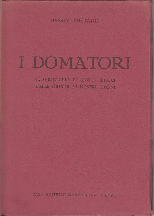 LZ- I DOMATORI - HENRY THE'TARD - MARZOCCO --- 1935 - B - ZDS408