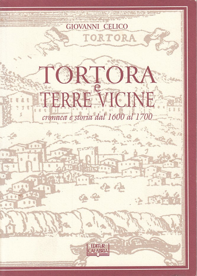 LS- TORTORA E TERRE VICINE 1600/1700 - CELICO - CALABRIA --- 1998 - B - ZDS408