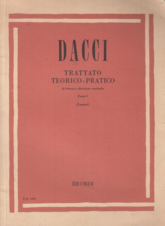 LZ- DACCI TRATTATO TEORICO PRATICO PARTE I- LAZZARI- RICORDI--- 1979- B- YDS542