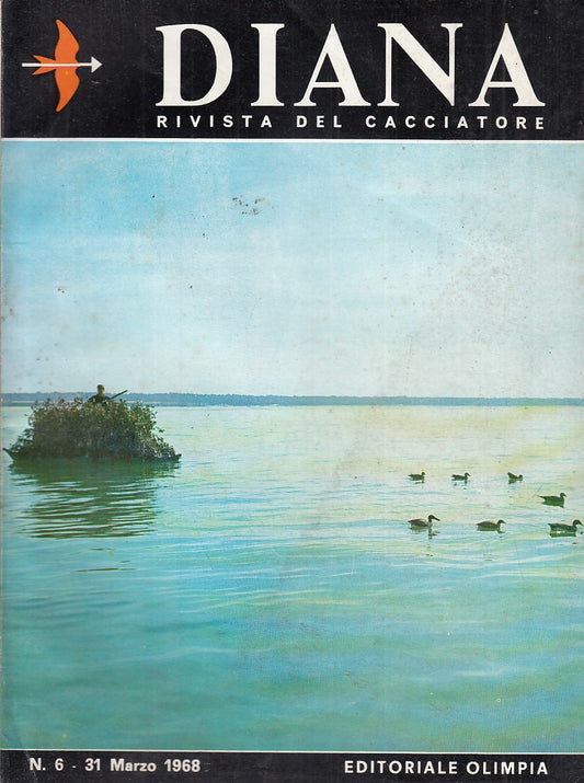 LR- RIVISTA DIANA N.6 CACCIATORE-- OLIMPIA--- 1968- B- YDS542