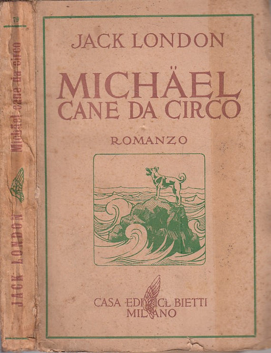 MICHAEL CANE DA CIRCO - JACK LONDON - BIETTI --- 1945 - B - YDS482