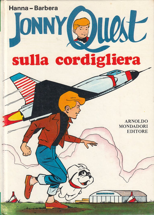 LB- JONNY QUEST SULLA CORDIGLIERA- HANNA BARBERA- MONDADORI--- 1971 - B - ZDS279