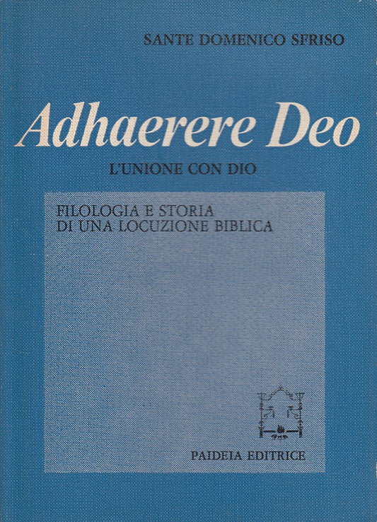LS- ADHAERERE DEO L'UNIONE CON DIO - SFRISO - PAIDEIA --- 1980 - B - ZDS262