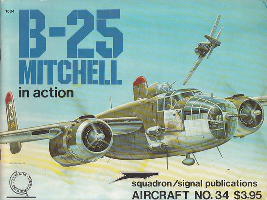 LZ- B25 MITCHELL IN ACTION - MCDOWELL - SQUADRON SIGNAL --- 1978 - B - ZDS242