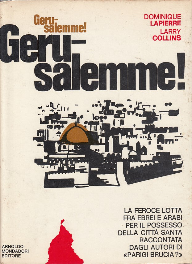 LS- GERUSALEMME, GERUSALEMME! -- MONDADORI - SCIE - 1a ED. - 1972 - CS - ZDS445