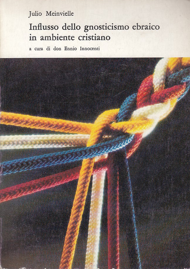 LS- INFLUSSO GNOSTICISMO EBRAICO AMBIENTE CRISTIANO-- SFAU --- 1988 - B - ZDS445