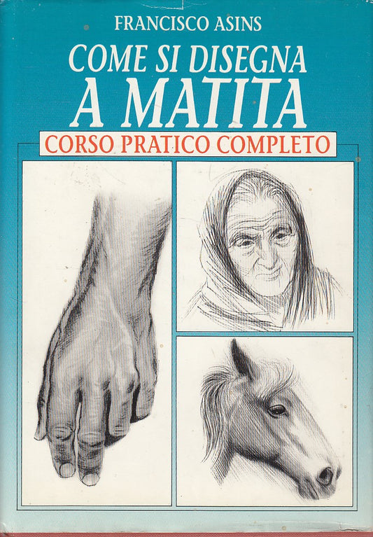 LZ- COME SI DISEGNA A MATITA CORSO PRATICO - ASINS - CDE --- 1984 - CS - ZDS445