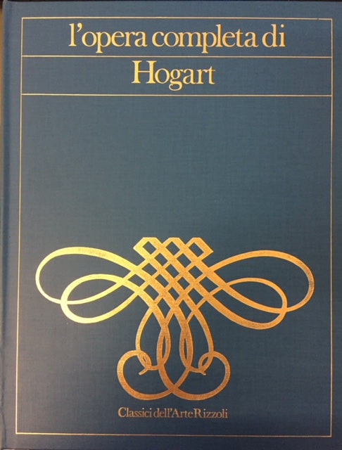 LT- OPERA COMPLETA WILLIAM HOGART -- RIZZOLI - CLASSICI ARTE-- 1967 - C - YDS999