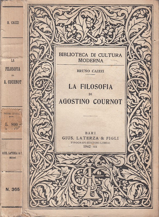 La filosofia di Agostino Cournot - Bruno Caizzi - Laterza BCM - 1a ed. - ZFS304