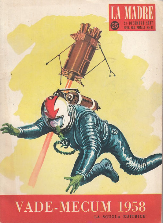 VADEMECUM "LA MADRE" 1957/58 -- LA SCUOLA --- 1958 - B - ZDS601