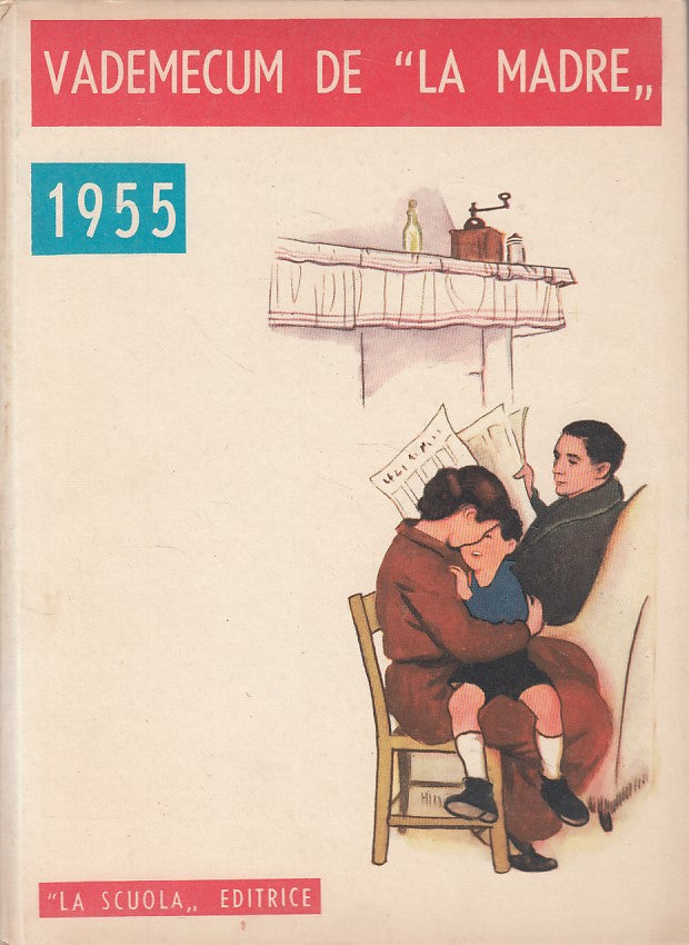 VADEMECUM "LA MADRE" -- LA SCUOLA --- 1955 - C - ZDS601