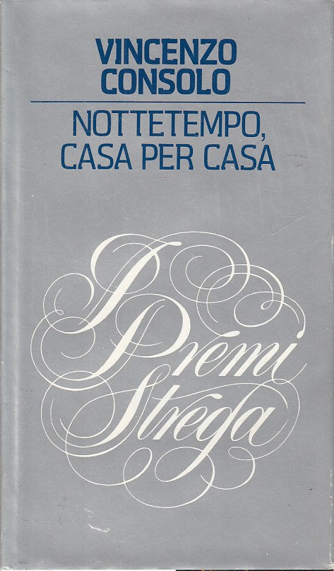 LN- NOTTETEMPO, CASA PER CASA - CONSOLO - CDE- PREMI STREGA-- 1992 - CS - ZDS601