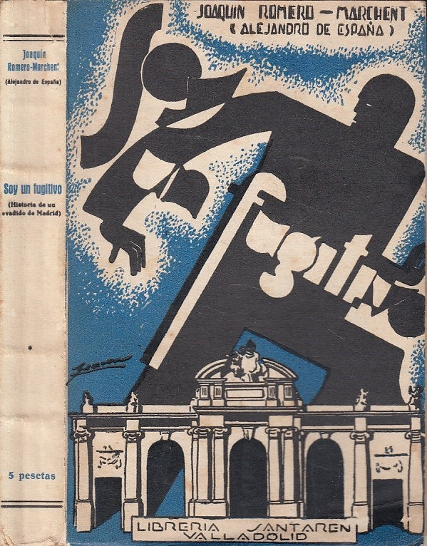 LN- SOY UN FUGITIVO IN SPAGNOLO- ROMERO MARCHENT- SANTAREN --- 1937 - B - ZDS304