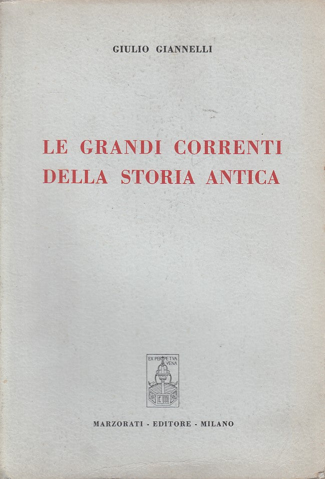 LS- GRANDI CORRENTI STORIA ANTICA - GIANNELLI - MARZORATI --- 1954 - B - ZDS304