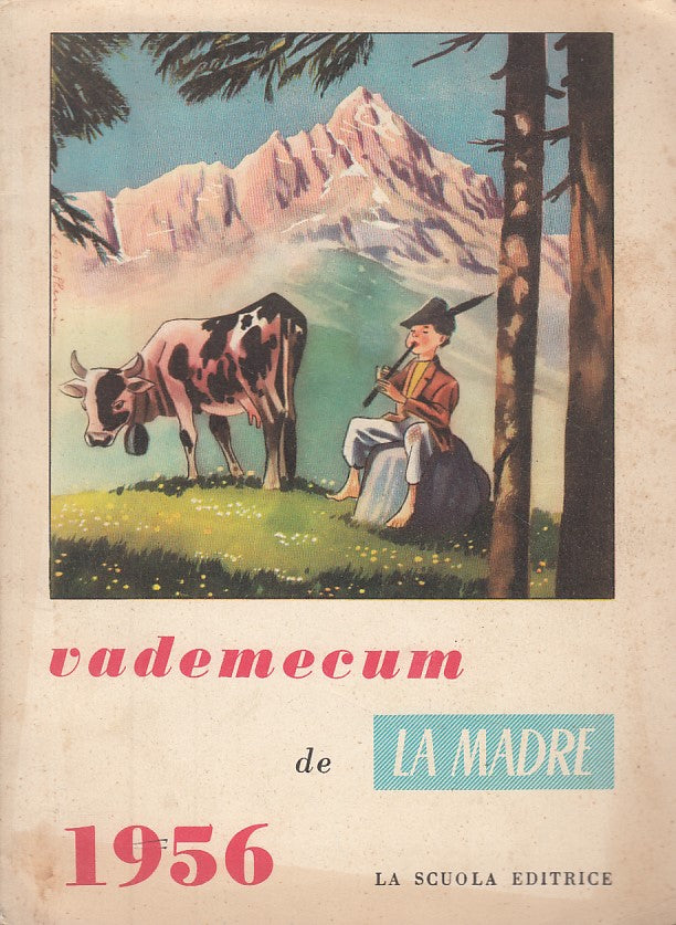 VADEMECUM "LA MADRE" -- LA SCUOLA --- 1956 - B - ZDS304