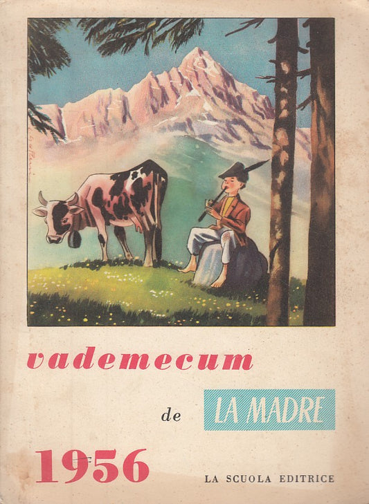 VADEMECUM "LA MADRE" -- LA SCUOLA --- 1956 - B - ZDS304