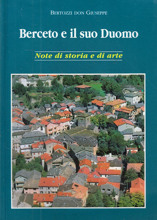 LS- BERCETO E IL SUO DUOMO STORIA ARTE - DON GIUSEPPE - PARMA --- 1993 - B - WPR