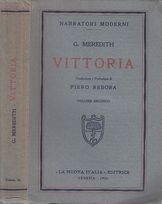 VITTORIA VOL.2- MEREDITH- NUOVA ITALIA- NARRATORI MODERNI-- 1928- B - ZDS539