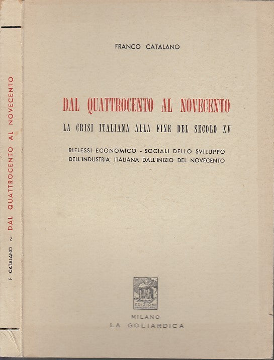 DAL QUATTROCENTO AL NOVECENTO CRISI - CATALANO- LA GOLIARDICA--- 1966- XDS14