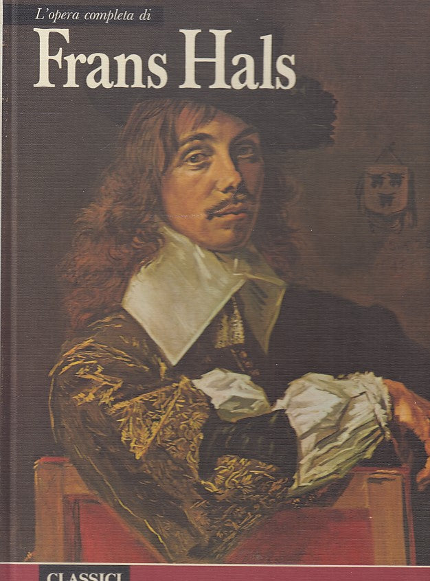 LT- FRANS HALS OPERA COMPLETA -- RIZZOLI- CLASSICI DELL'ARTE-- 1974- C- ZDS554