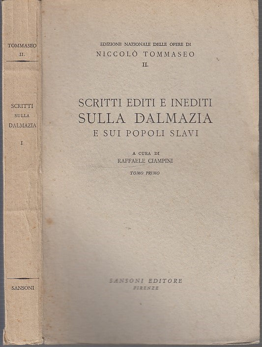 LS- SCRITTI EDITI E INEDITI DALMAZIA POPOLI SLAVI- TOMMASEO---- 1943- B- XDS18